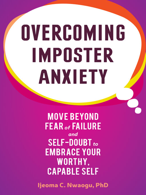 Title details for Overcoming Imposter Anxiety by Ijeoma C Nwaogu - Available